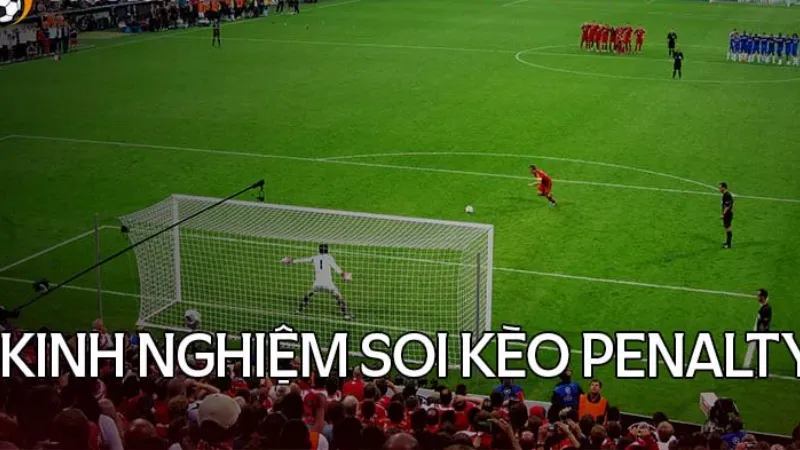 Bứt Phá Kinh Nghiệm Kèo Penalty: Đọc Kèo, Tâm Lý, Quản Vốn